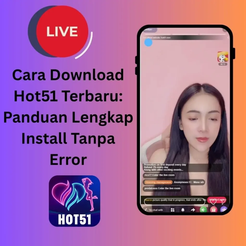 Cara Download Hot51 Terbaru: Panduan Lengkap Install Tanpa Error