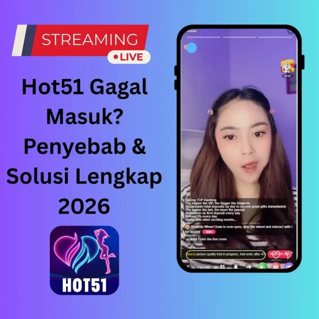 Hot51 Gagal Masuk? Penyebab & Solusi Lengkap 2026